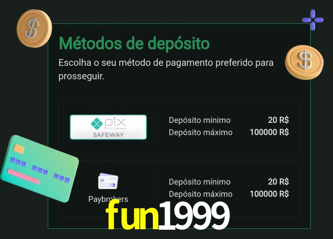 O cassino fun1999 oferece uma grande variedade de métodos de pagamento